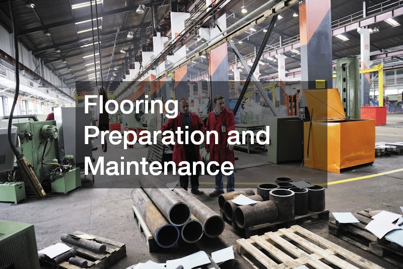 Flooring Preparation and Maintenance