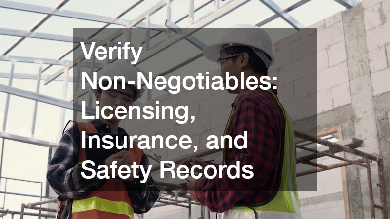 Verify Non-Negotiables: Licensing, Insurance, and Safety Records