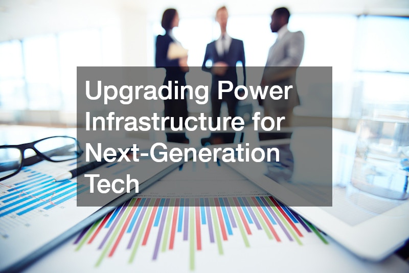 Upgrading Power Infrastructure for Next-Generation Tech
