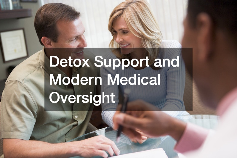 Detox Support and Modern Medical Oversight