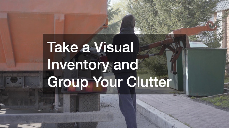 Take a Visual Inventory and Group Your Clutter