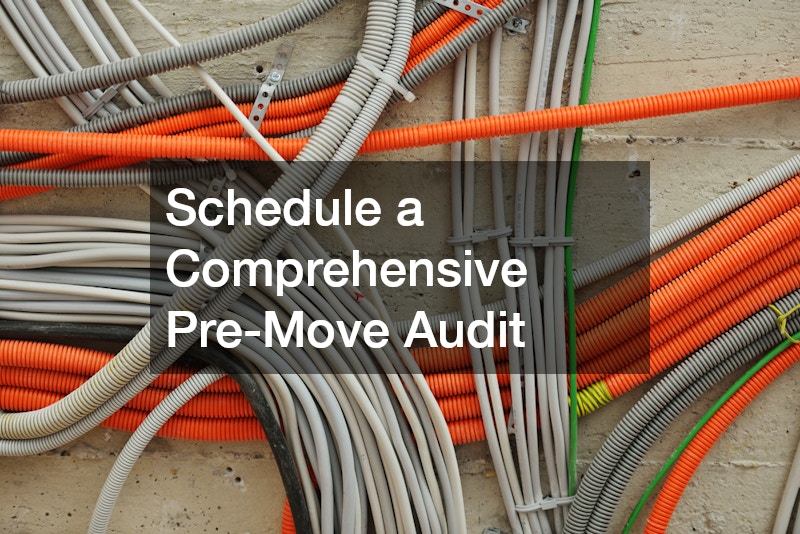 Schedule a Comprehensive Pre-Move Audit