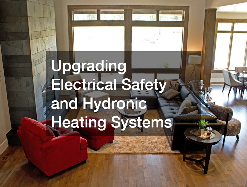 Upgrading Electrical Safety and Hydronic Heating Systems