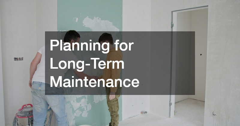 Planning for Long-Term Maintenance