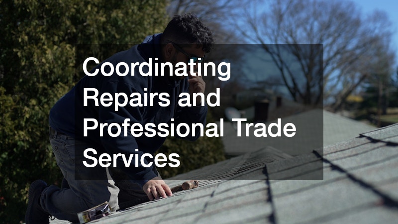 Coordinating Repairs and Professional Trade Services