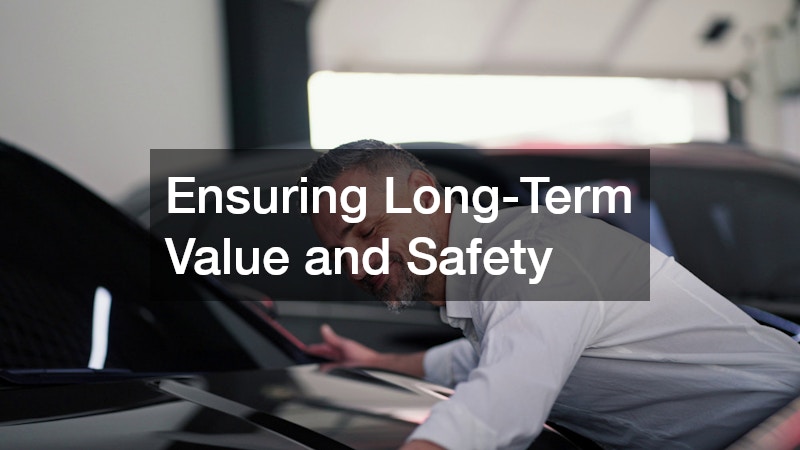 Ensuring Long-Term Value and Safety