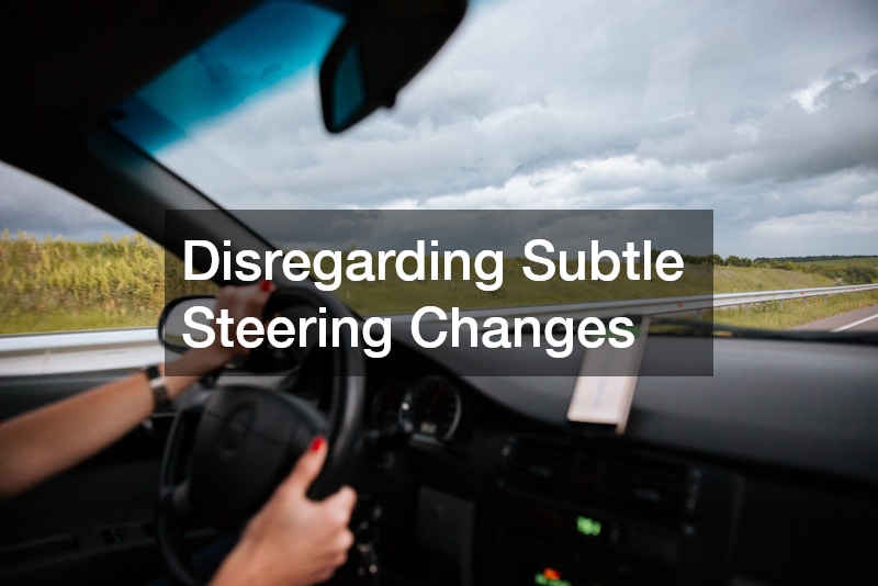 Disregarding Subtle Steering Changes