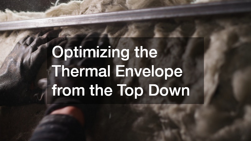 Optimizing the Thermal Envelope from the Top Down
