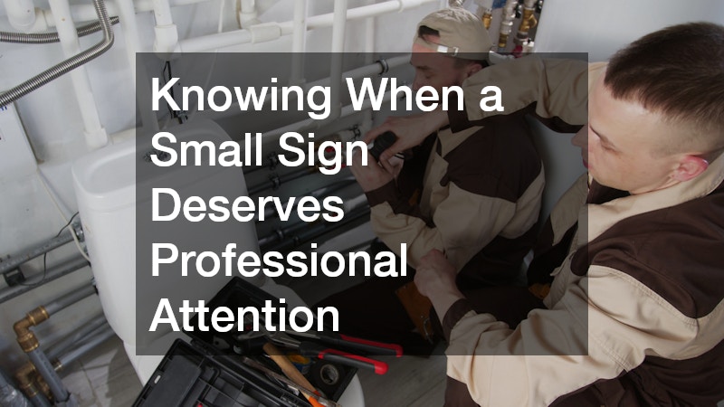 Knowing When a Small Sign Deserves Professional Attention