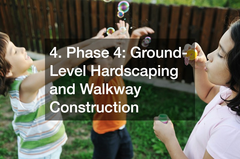 4. Phase 4: Ground-Level Hardscaping and Walkway Construction