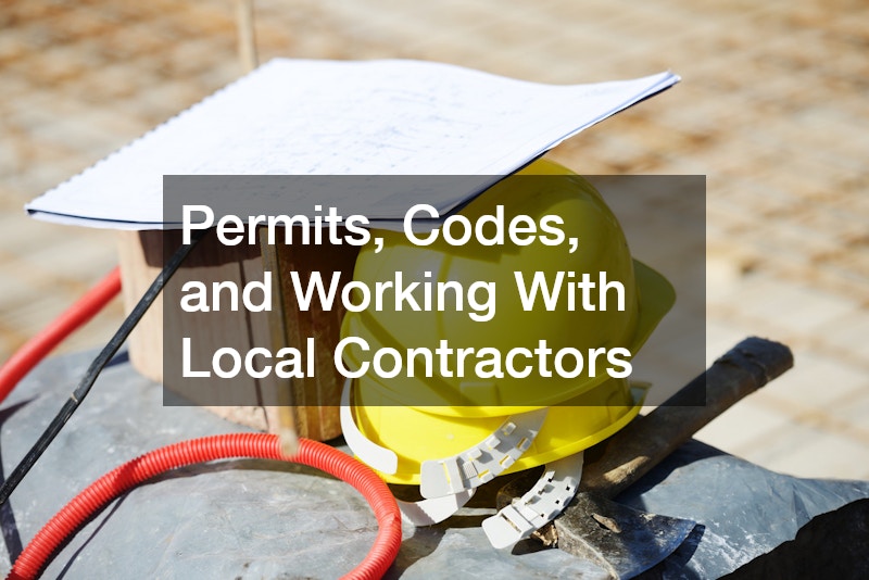 Permits, Codes, and Working With Local Contractors