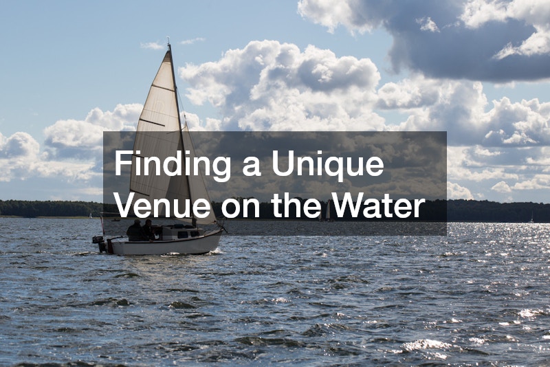 Finding a Unique Venue on the Water