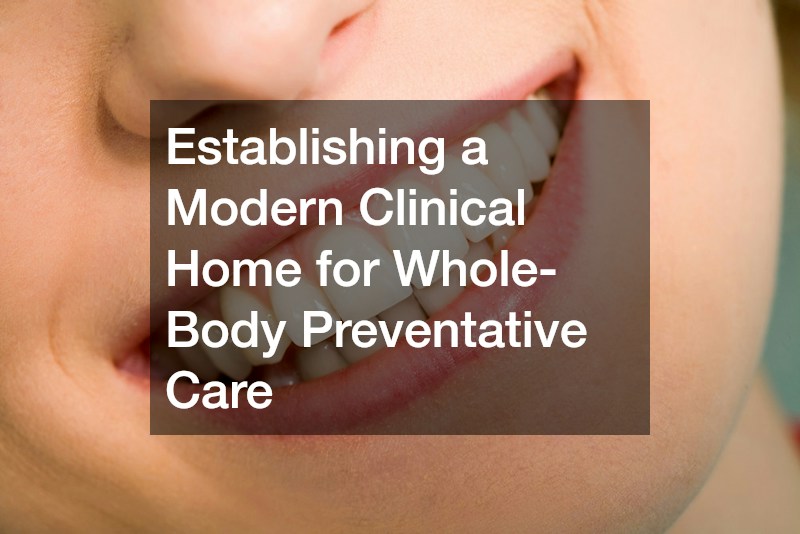 Establishing a Modern Clinical Home for Whole-Body Preventative Care