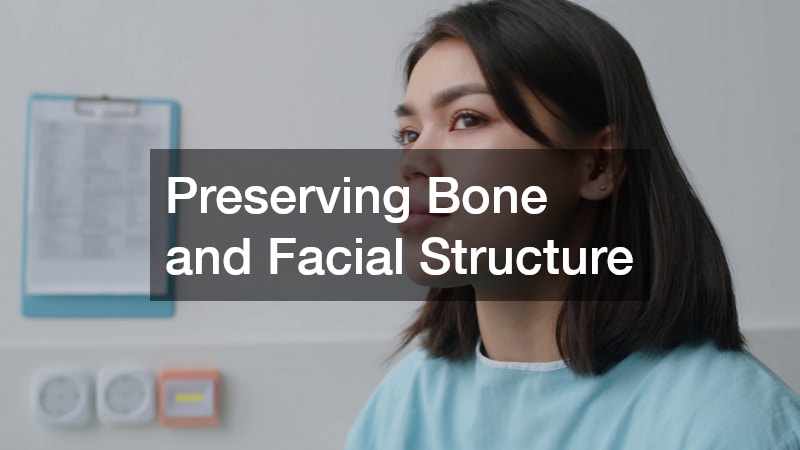 Preserving Bone and Facial Structure