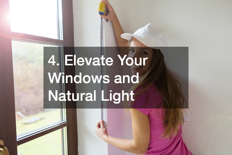 4. Elevate Your Windows and Natural Light