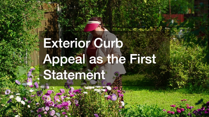 Exterior Curb Appeal as the First Statement