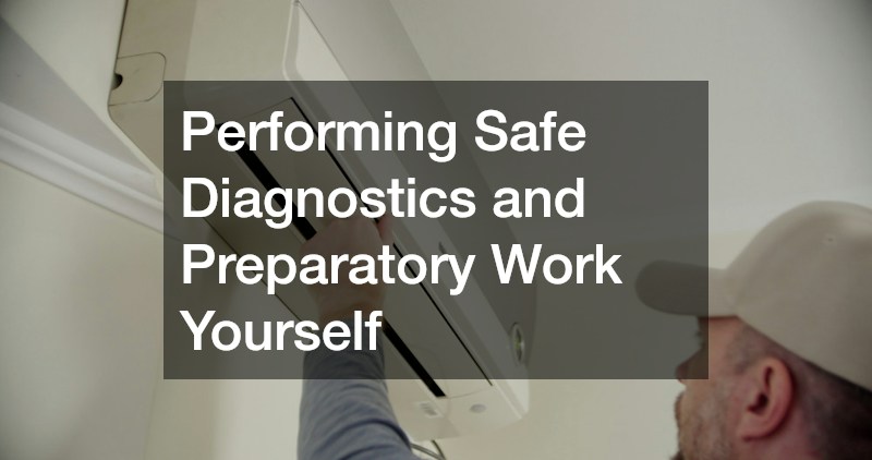 Performing Safe Diagnostics and Preparatory Work Yourself