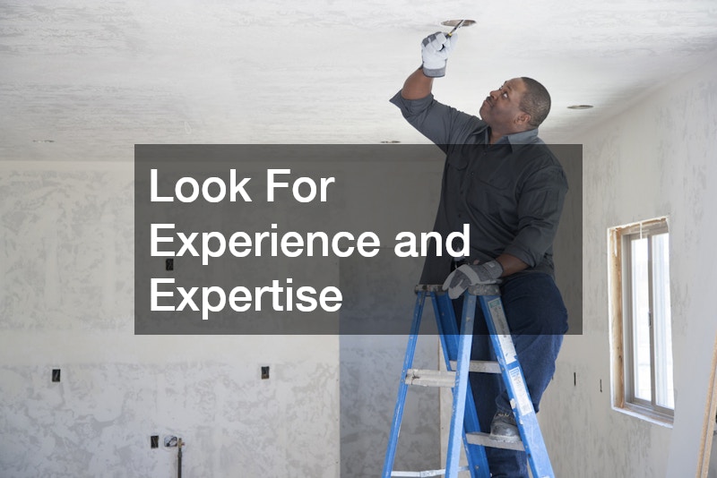 Look For Experience and Expertise