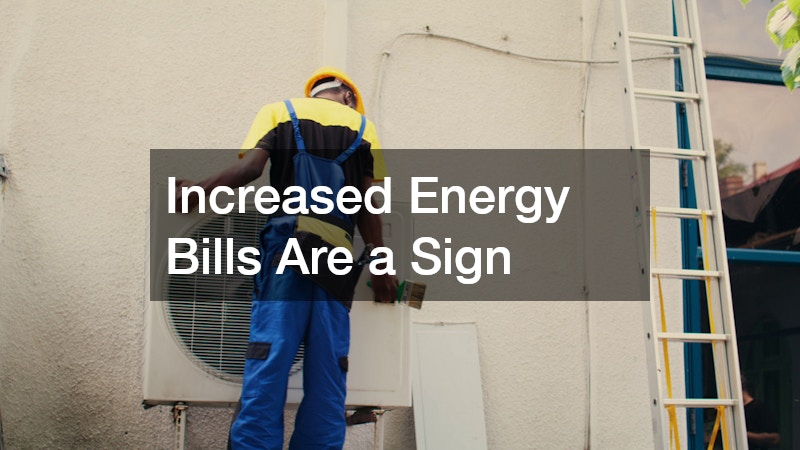 Increased Energy Bills Are a Sign 