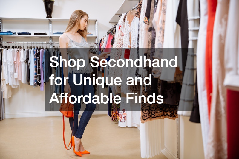 Shop Secondhand for Unique and Affordable Finds