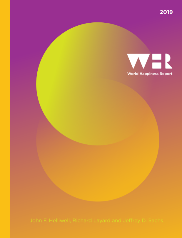 United Nations World Happiness Report 2019 United Nations World Happiness Report 2019