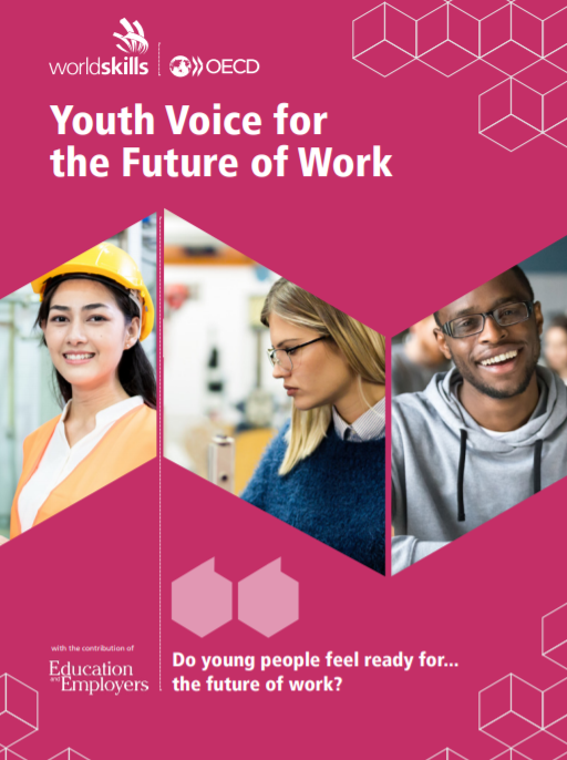 WorldSkills and the OECD: Youth Voice for the Future of Work WorldSkills and the OECD: Youth Voice for the Future of Work