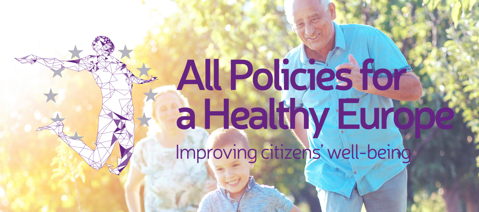 All Policies for a Healthy Europe All Policies for a Healthy Europe