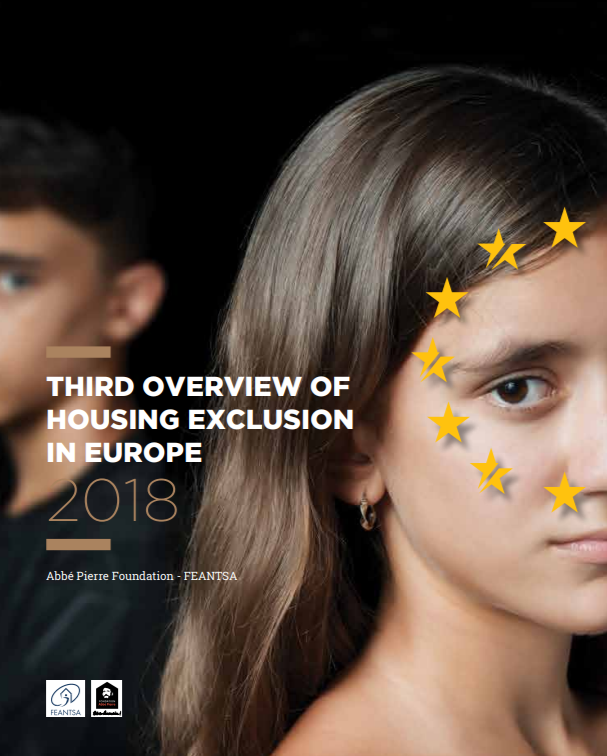 FEANTSA Third Overview of Housing Exclusion in Europe 2018 FEANTSA Third Overview of Housing Exclusion in Europe 2018
