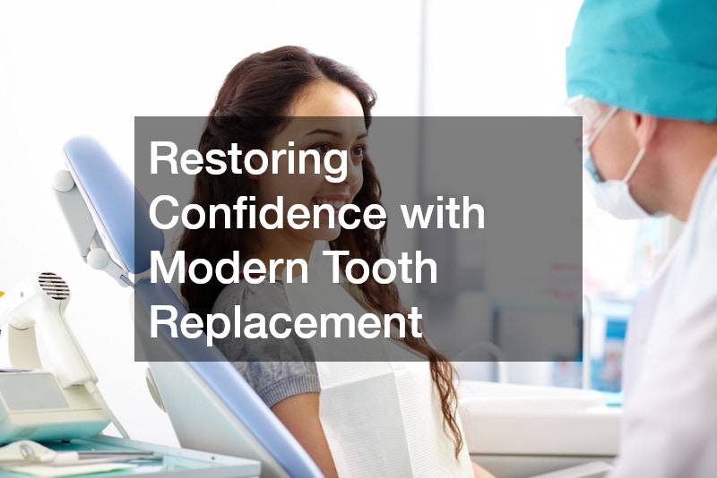 Restoring Confidence with Modern Tooth Replacement