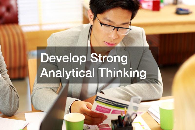 Develop Strong Analytical Thinking