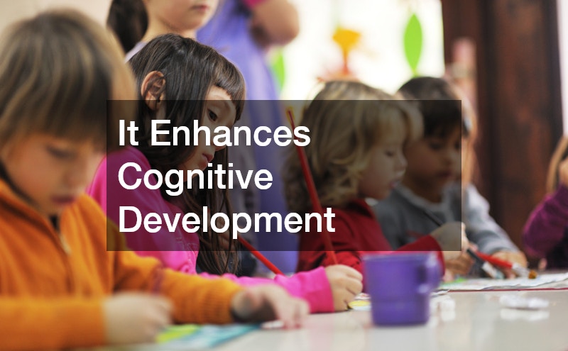 It Enhances Cognitive Development