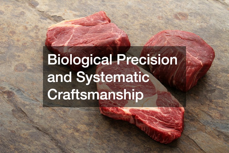 Biological Precision and Systematic Craftsmanship