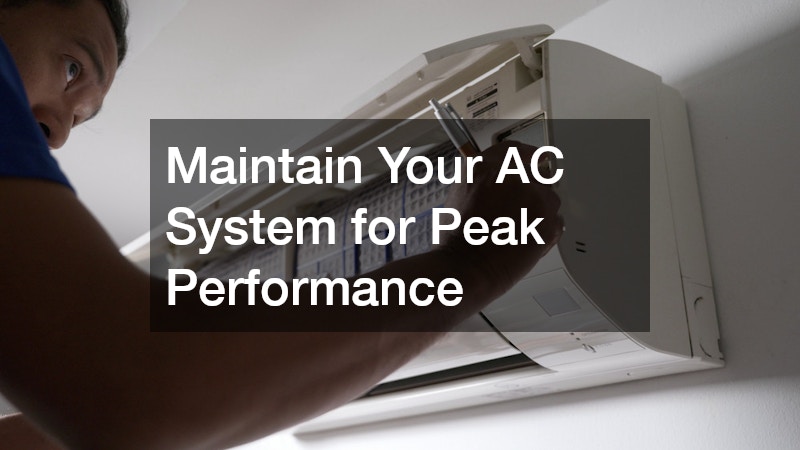 Maintain Your AC System for Peak Performance