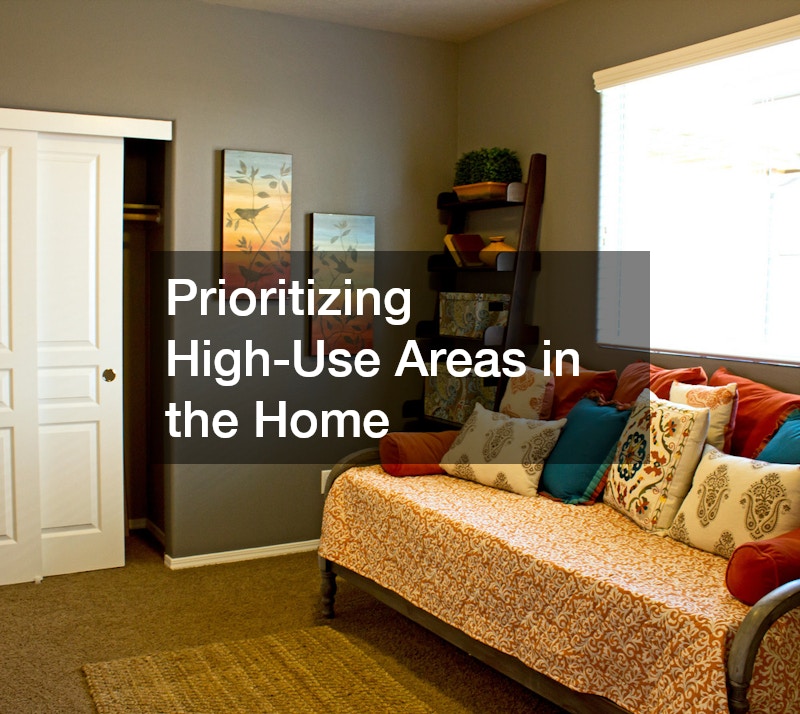 Prioritizing High-Use Areas in the Home
