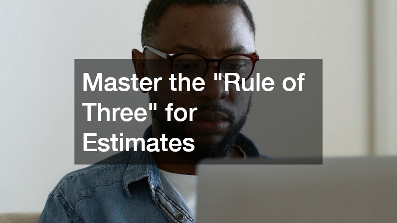 Master the "Rule of Three" for Estimates