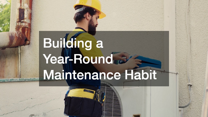 Building a Year-Round Maintenance Habit