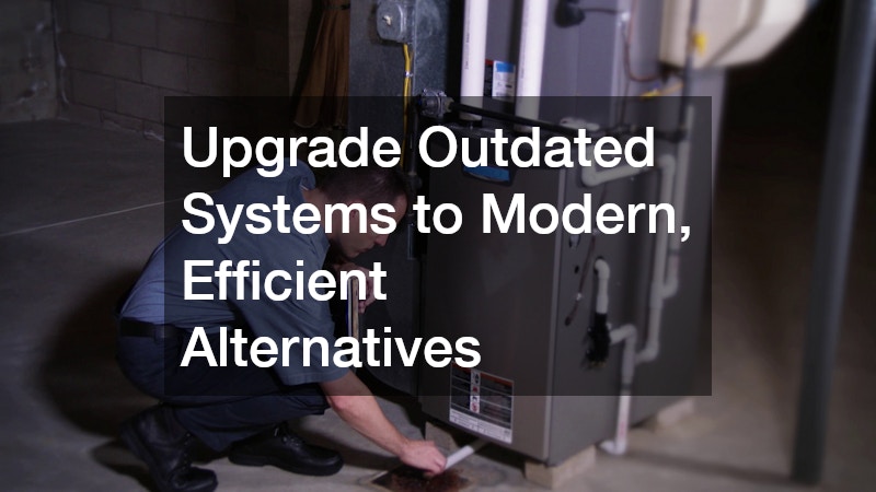 Upgrade Outdated Systems to Modern, Efficient Alternatives