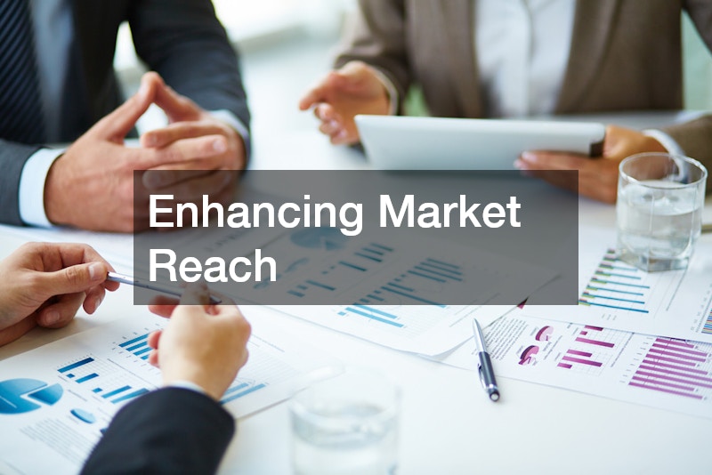 Enhancing Market Reach
