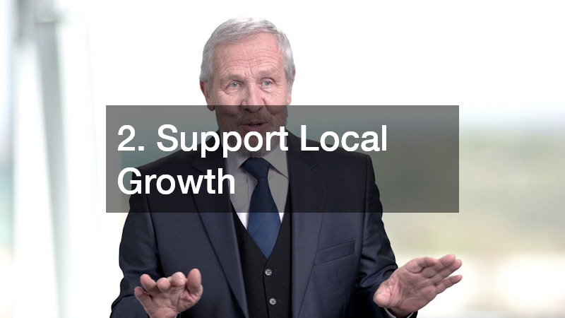 2. Support Local Growth