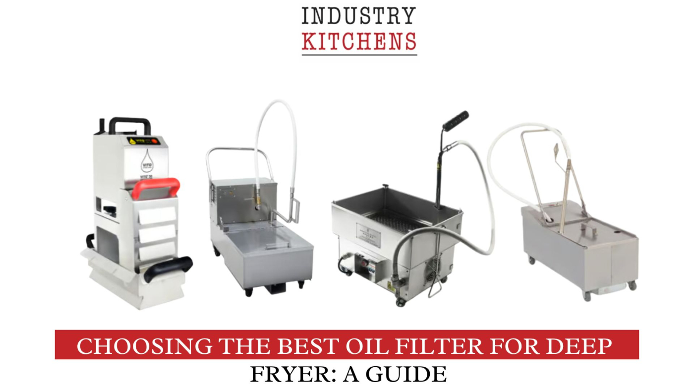 Choosing the Best Oil Filter for Deep Fryer: A Guide | IK