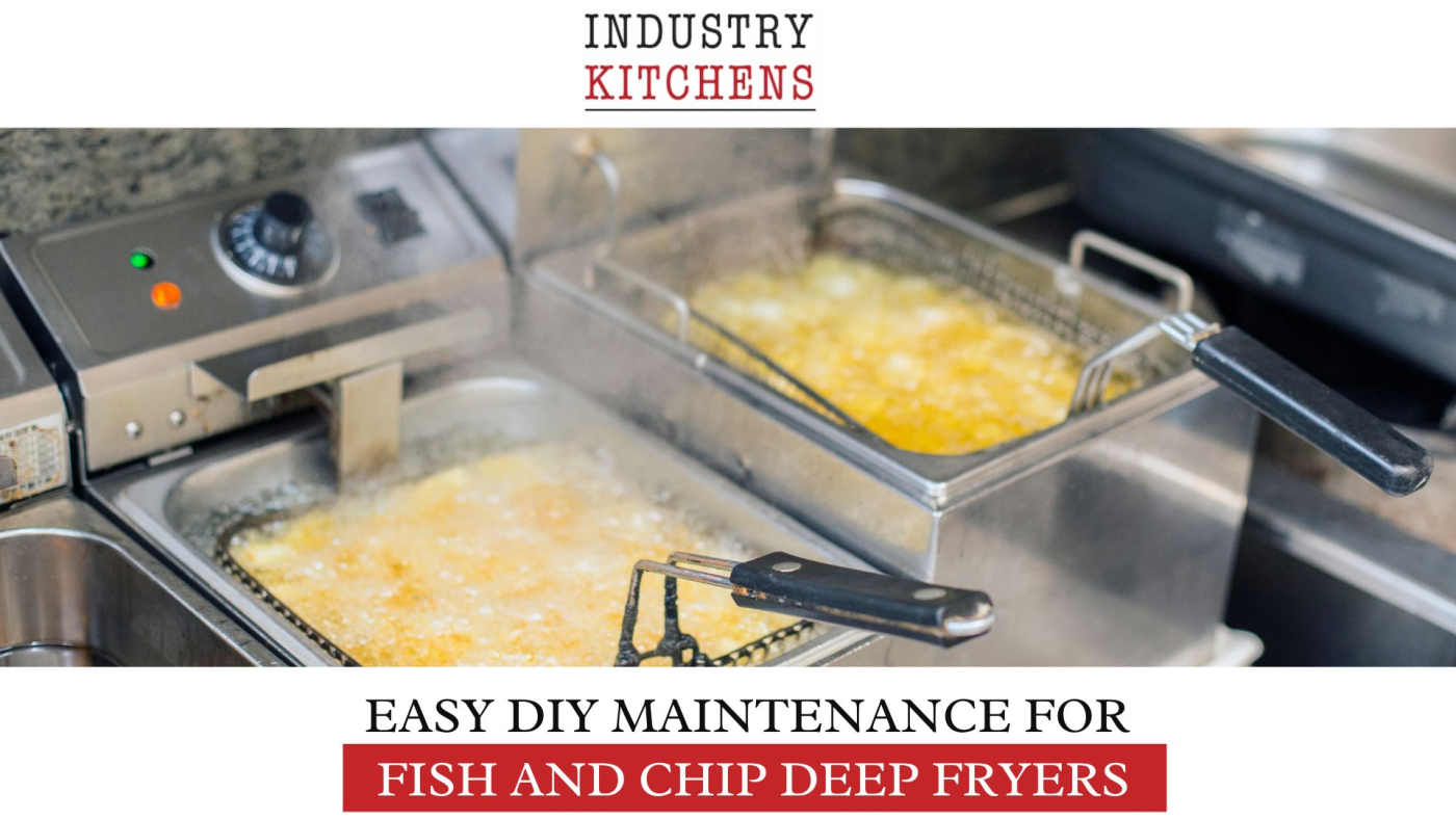 Easy DIY Maintenance for Fish and Chip Deep Fryers