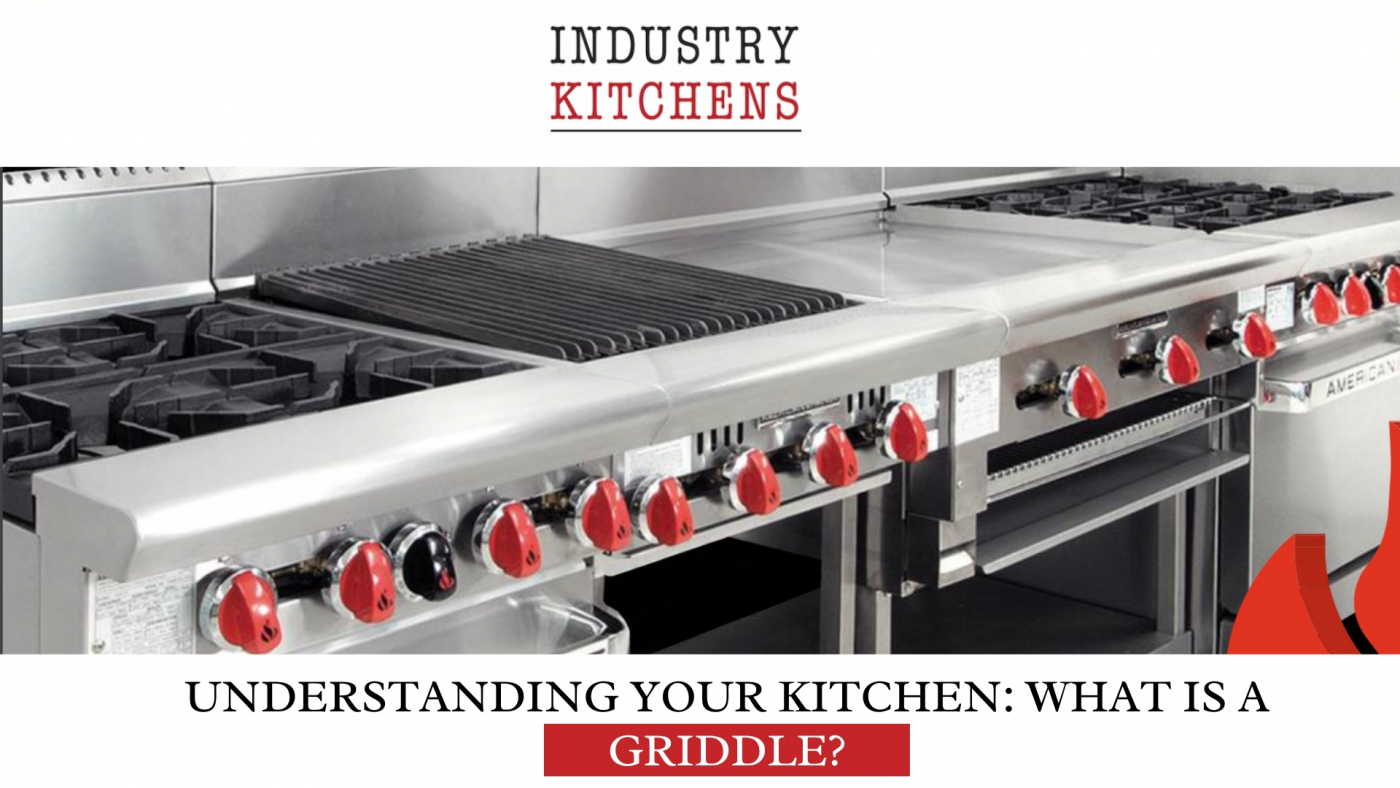 What Is A Griddle Industry kitchens