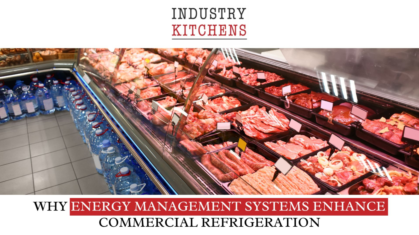 Picture of Why Energy Management Systems Enhance Commercial Refrigeration