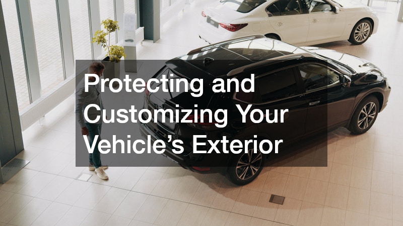Protecting and Customizing Your Vehicle’s Exterior