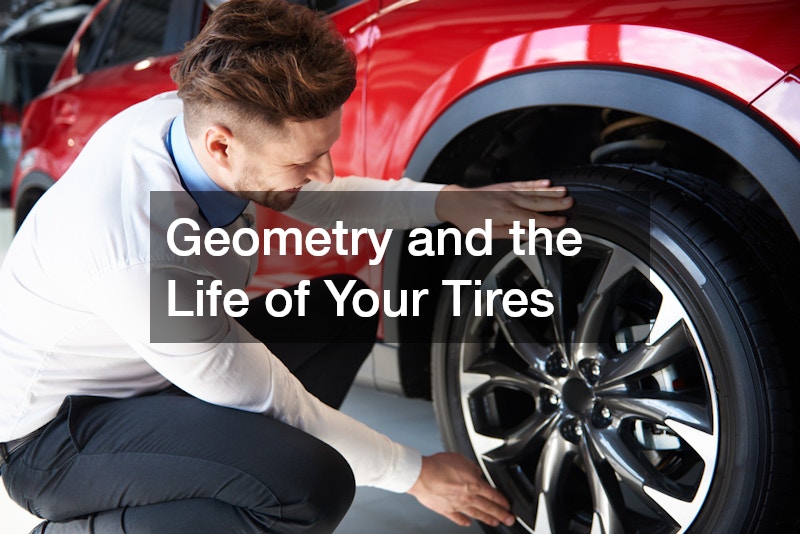 Geometry and the Life of Your Tires