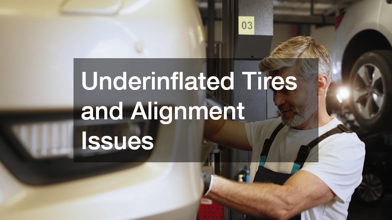 Underinflated Tires and Alignment Issues