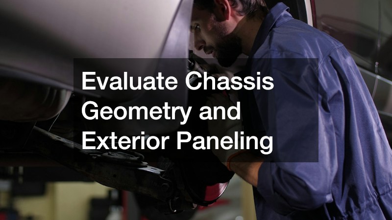 Evaluate Chassis Geometry and Exterior Paneling