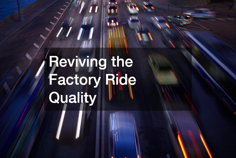 Reviving the Factory Ride Quality