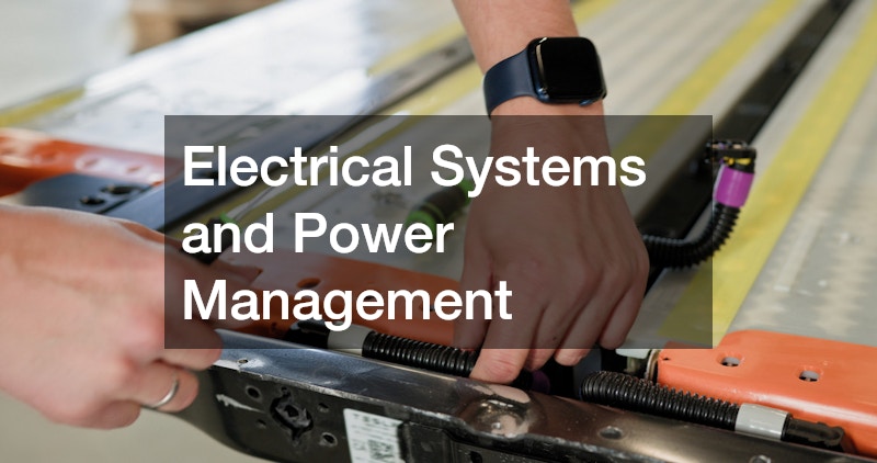 Electrical Systems and Power Management