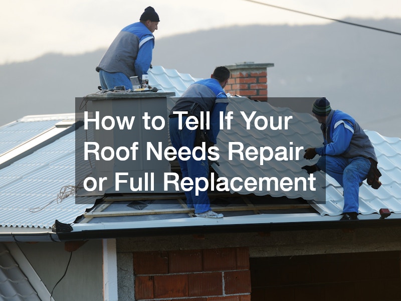 How to Tell If Your Roof Needs Repair or Full Replacement